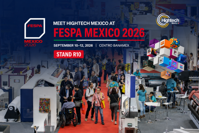 Hightech Mexico at FESPA Mexico 2026 – Stand R10